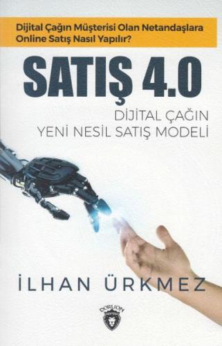 Satış 4.0 Dijital Çağın Yeni Nesil Satış Modeli %25 indirimli İlhan Ür