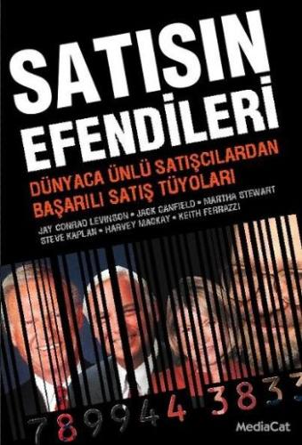 Satışın Efendileri Dünyaca Ünlü Satışcılardan Başarılı Satış Tüyoları 