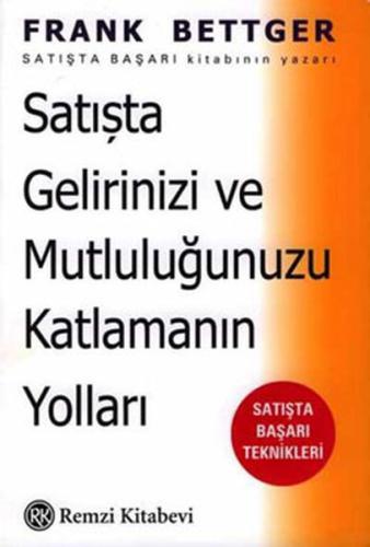 Satışta Gelirinizi ve Mutluluğunuzu Katlamanın Yolları %13 indirimli F