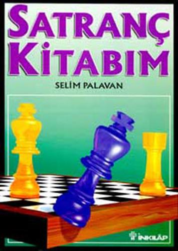 Satranç Kitabım %15 indirimli Selim Palavan