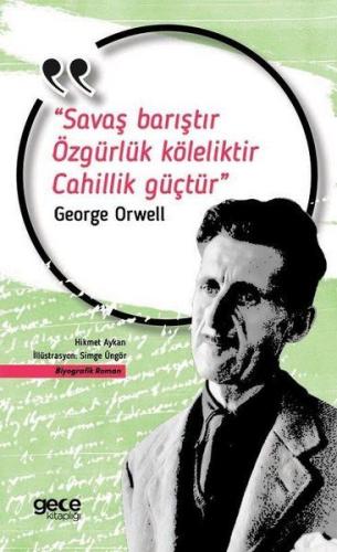 Savaş Barıştır Özgürlük Köleliktir Cahillik Güçtür %20 indirimli Kolek