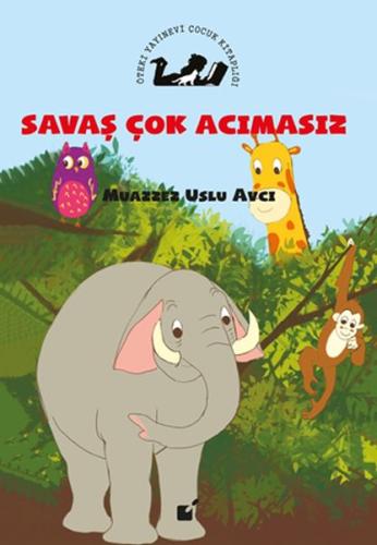 Savaş Çok Acımasız %17 indirimli Muazzez Uslu Avcı