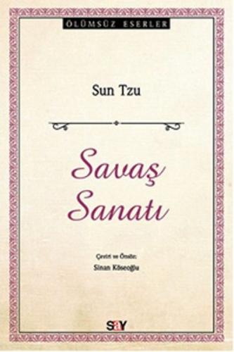 Savaş Sanatı / Ölümsüz Eserler Sun Tzu