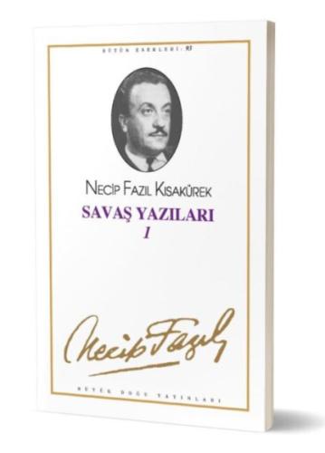 Savaş Yazıları 1 (1939-1943) (kod75) Necip Fazıl Kısakürek