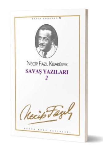 Savaş Yazıları-2 Necip Fazıl Kısakürek