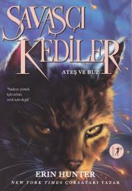 Savaşçı Kediler 2 - Ateş ve Buz Erin Hunter