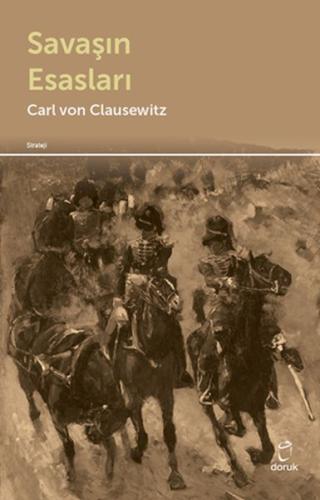 Savaşın Esasları Carl Von Clausewitz