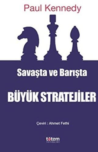 Savaşta ve Barışta Büyük Stratejiler %20 indirimli Paul Kennedy