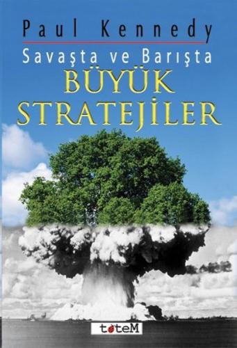 Savaşta ve Barışta Büyük Stratejiler %20 indirimli Paul Kennedy