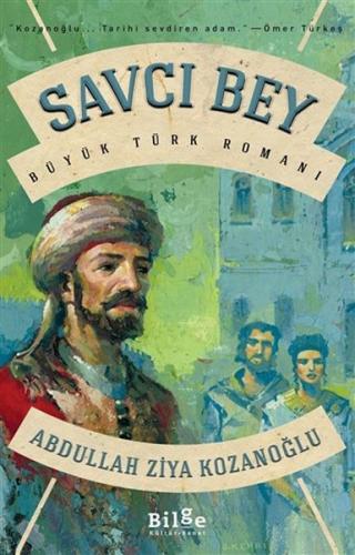 Savcı Bey - Büyük Türk Romanı %14 indirimli Abdullah Ziya Kozanoğlu