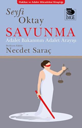 Savunma - Adalet Bakanının Adalet Anlayışı %10 indirimli Seyfi Oktay