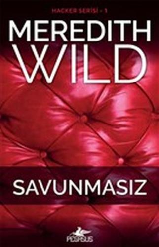 Savunmasız - Hacker Serisi 1. Kitap %15 indirimli Meredith Wild