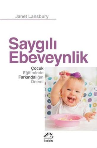 Saygılı Ebeveynlik - Çocuk Eğitiminde Farkındalığın Önemi %10 indiriml