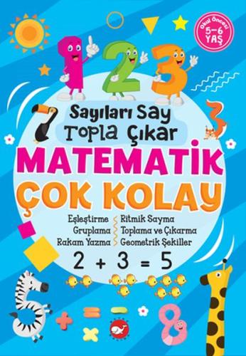 Sayılar Say Topla Çıkar Matematik Çok Kolay %23 indirimli Tûba Öztürk