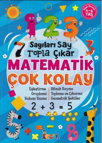 Sayıları Say Topla Çıkar Matematik Çok Kolay - 5-6 Yaş %20 indirimli K