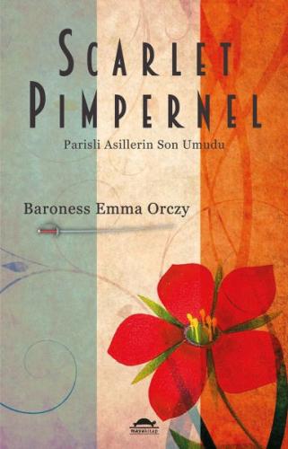 Scarlet Pimpernel %18 indirimli Baroness Emma Orczy