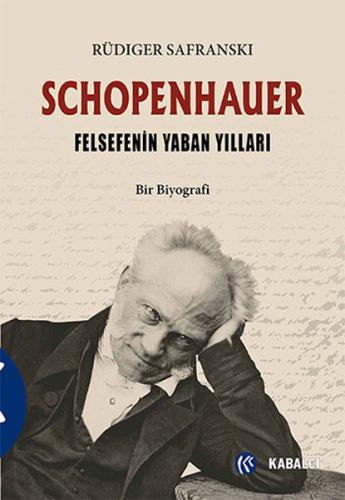 Schopenhauer Felsefenin Yaban Yılları Rüdiger Safranski