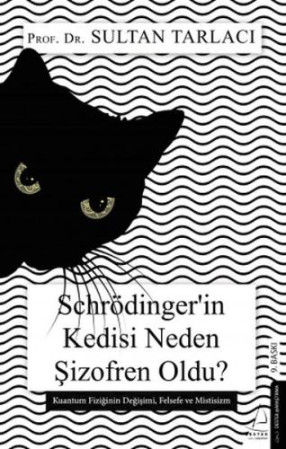 Schrödinger’in Kedisi Neden Şizofren Oldu? %14 indirimli Sultan Tarlac