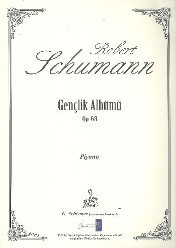 Schumann Gençlik Albümü OP.68 Robert Schumann