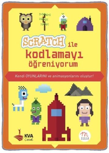 Scratch ile Kodlamayı Öğreniyorum (Ciltli) Gallimard Jeunesse