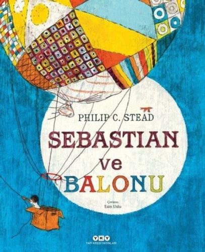 Sebastian ve Balonu %18 indirimli Philip C. Stead