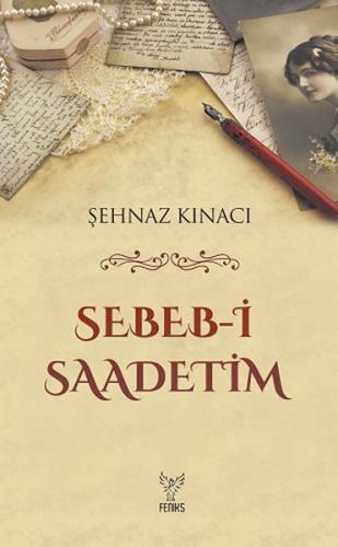 Sebeb-i Saadetim %13 indirimli Şehnaz Kınacı