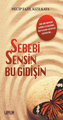 Sebebi Sensin Bu Gidişin %20 indirimli Necip Fazıl Kızılkaya