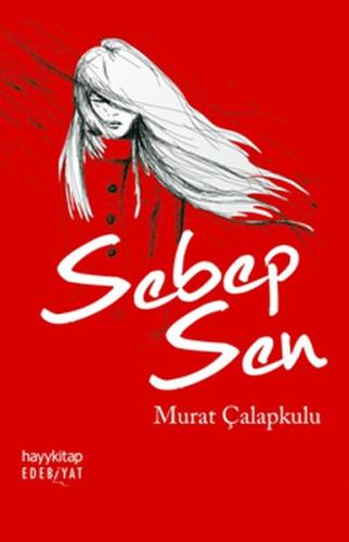 Sebep Sen %15 indirimli Murat Çalapkulu