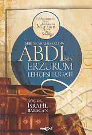 Şebinkarahisarlı Abdi'nin Erzurum Lehçesi Lügatı %15 indirimli İsrafil