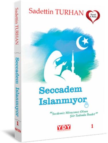 Seccadem Islanmıyor Sadettin Turhan