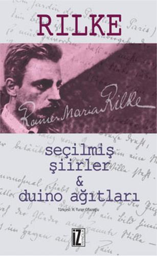 Seçilmiş Şiirler Duino Ağıtları %15 indirimli Rainer Maria Rilke