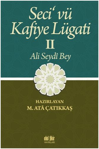 Seci'vü Kafiye Lügati (2 Cilt Takım) %12 indirimli M. Ata Çatıkkaş