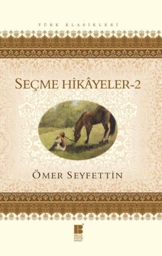 Seçme Hikayeler - 2 %14 indirimli Ömer Seyfettin