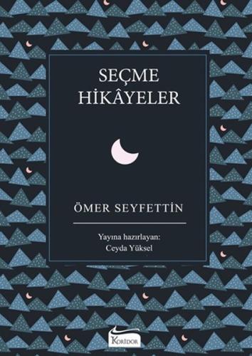 Seçme Hikâyeler (Bez Ciltli) %25 indirimli Ömer Seyfettin