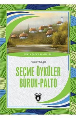 Seçme Öyküler Burun - Palto Dünya Çocuk Klasikleri (7-12 Yaş) %25 indi