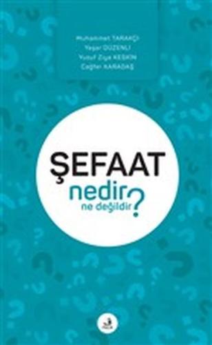 Şefaat Nedir Ne Değildir? %15 indirimli Muhammet Tarakçı