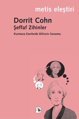 Şeffaf Zihinler Kurmaca Eserlerde Bilincin Sunumu %10 indirimli Dorrit