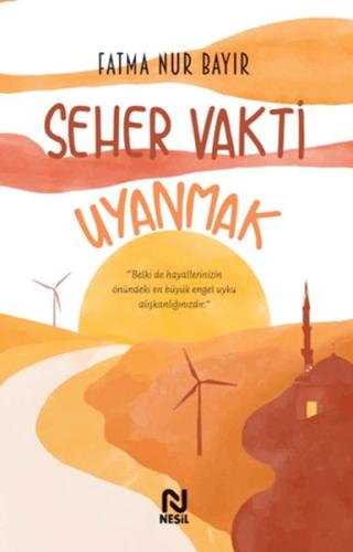 Seher Vakti Uyanmak %20 indirimli Fatma Nur Bayır