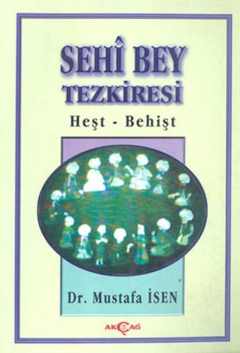 Sehi Bey Tezkiresi Heşt-Behişt %15 indirimli Mustafa İsen