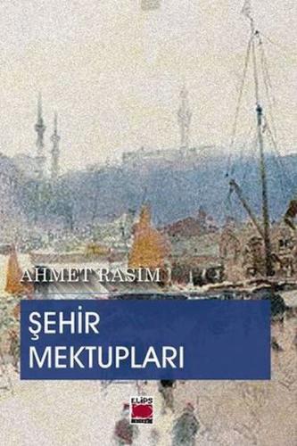 Şehir Mektupları %22 indirimli Ahmet Rasim