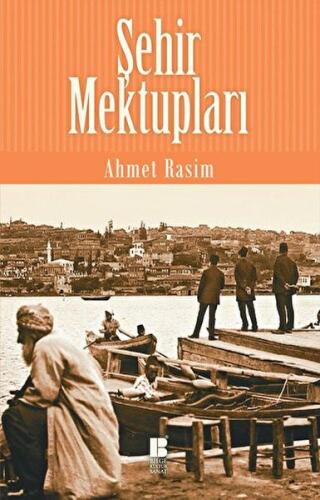 Şehir Mektupları %14 indirimli Ahmet Rasim