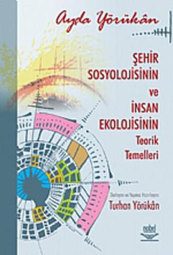 Şehir Sosyolojisinin ve İnsan Ekolojisinin Teorik Temelleri (ANK-D) Tu