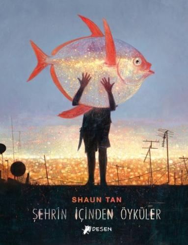 Şehrin İçinden Öyküler %12 indirimli Shaun Tan