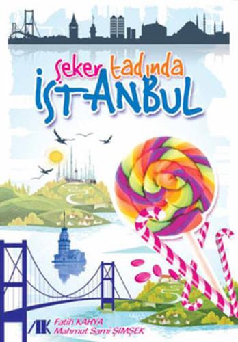 Şeker Tadında İstanbul Fatih Kahya