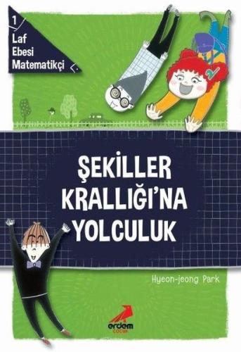 Şekiller Krallığı'na Yolculuk - Laf Ebesi Matematikçi - 1 %30 indiriml