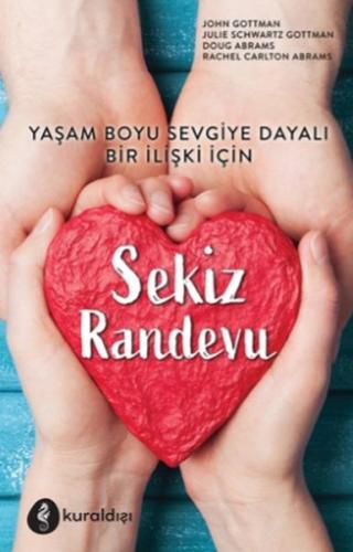 Sekiz Randevu - Yaşam Boyu Sevgiye Dayalı Bir İlişki İçin %16 indiriml