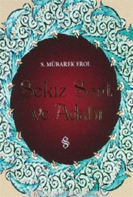 Sekiz Şart ve Adabı (Cep Boy) %17 indirimli S. Mübarek Erol