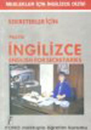 Sekreterler İçin Pratik İngilizce %14 indirimli Şevket Serdar Türet