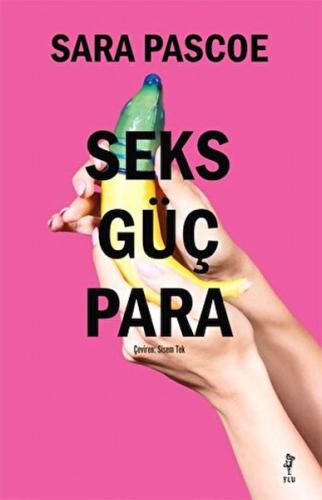 Seks Güç Para %17 indirimli Sara Pascoe