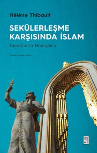 Sekülerleşme Karşısında İslam - Tacikistan'ın Dönüşümü %17 indirimli H